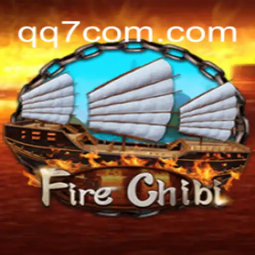 Exploring the World of FireChibi: The Ultimate QQ7.GAME Experience