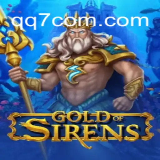 Exploring the Enchanting World of GoldofSirens on QQ7.GAME